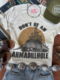 Wild Junkie Don't Be An Armadillhole Graphic Tee — main product shot