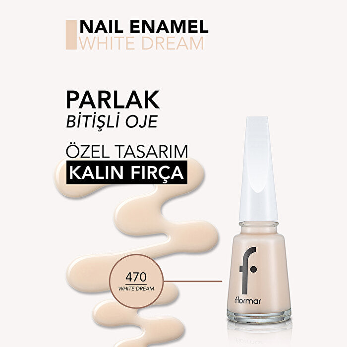 Flormar Nail Enamel White Dream 470 - Intense Pigmentation | Long-Lasting