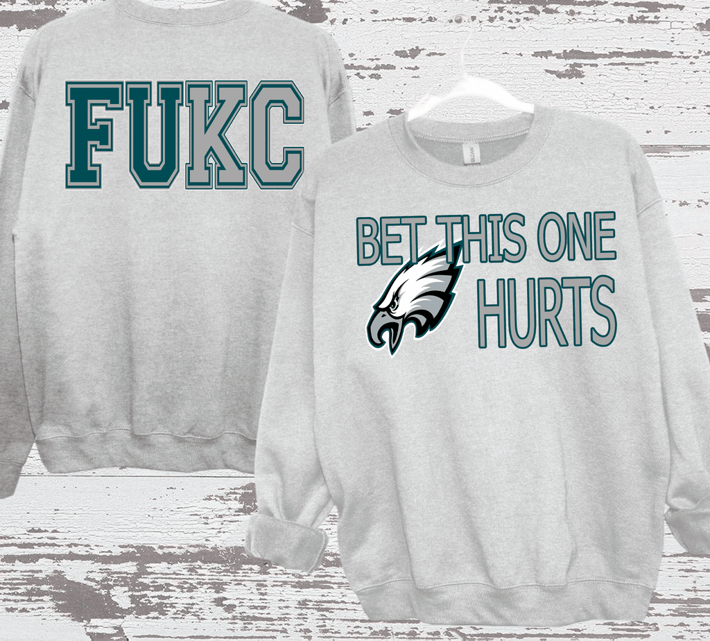 A Blessed Texas Mess Boutique Super Bowl Philadelphia Football Bet this one HURTS FUKC Eagles Super Bowl… — main product shot