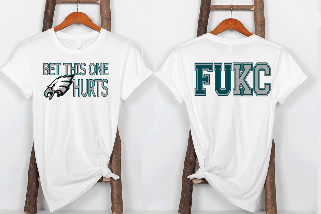A Blessed Texas Mess Boutique Super Bowl Philadelphia Football Bet this one HURTS FUKC Eagles Super Bowl… — construction detail