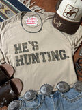 Wild Junkie He's Hunting Graphic Tee — main product shot