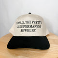 Coco & Rho I do all the pretty girls permanent jewelry- Trucker Hat — main product shot