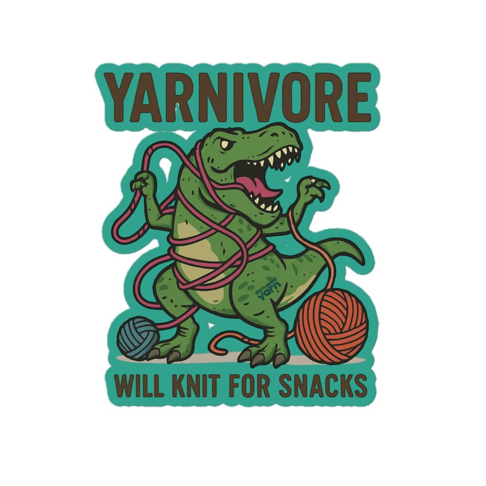 Darn Good Yarn 🦖 Yarnivore Sticker – Will Knit for Snacks Bubble-free stickers — product category context