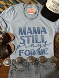 Wild Junkie Mama Still Prays For Me Graphic Tee — main product shot