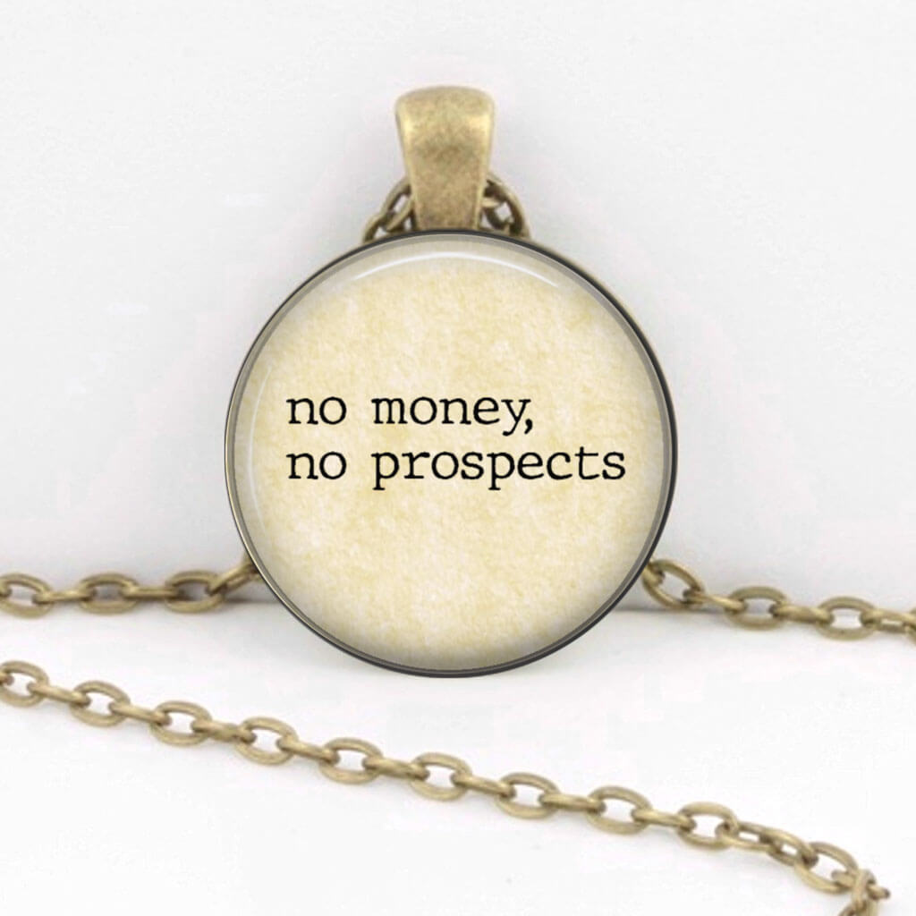 Princess Awesome & Boy Wonder "No Money, No Prospects" Jane Austen Necklace — main product shot