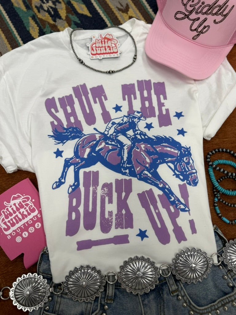 Wild Junkie Shut The Buck Up Graphic Tee — graphic tees category context