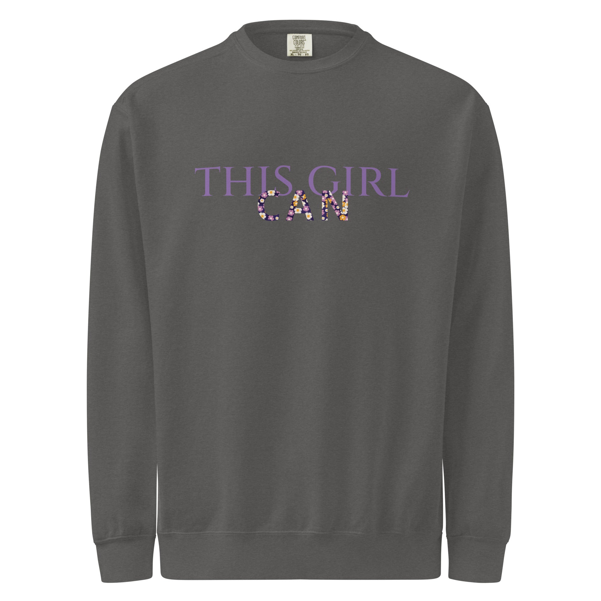 This Girl Can Unisex garment-dyed sweatshirt
