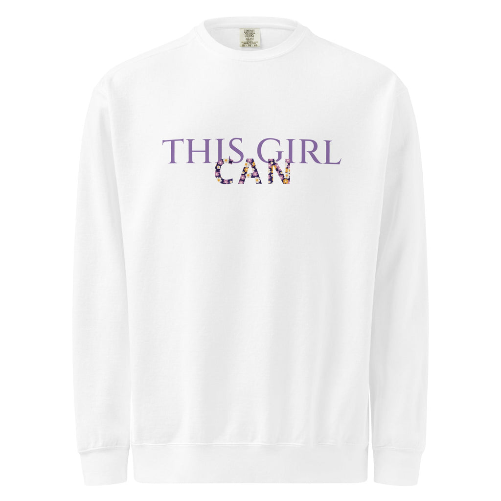 This Girl Can Unisex garment-dyed sweatshirt