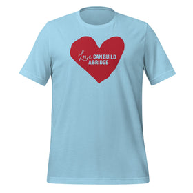 Naomi Judd Legacy "Love Can Build A Bridge" Unisex t-shirt